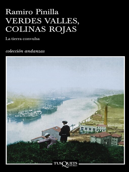 Title details for Verdes valles, colinas rojas 1. La tierra convulsa by Ramiro Pinilla - Available